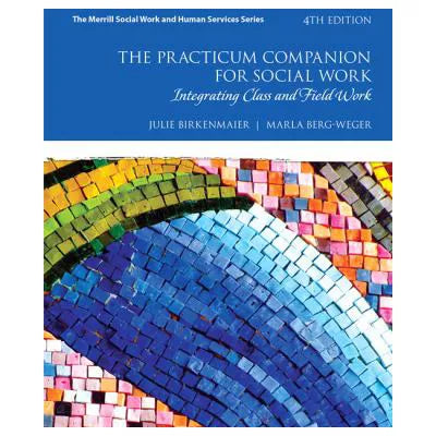 Practicum Companion for Social Work, The