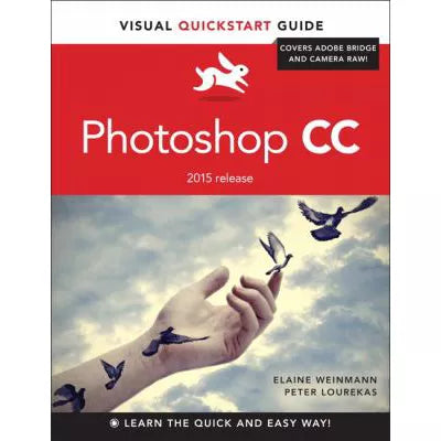 Photoshop CC: Visual QuickStart Guide (2015 Release)
