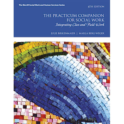 Pearson eText for The Practicum Companion for Social Work: Integrating Class and Field Work -- Instant Access