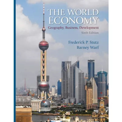 Pearson eText for The World Economy: Geography, Business, Development -- Instant Access