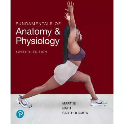 Martini Fundamentals of Anatomy and Physiology