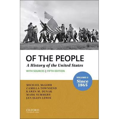 Of the People : Volume II: Since 1865 with Sources