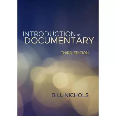 Introduction to Documentary, Third Edition