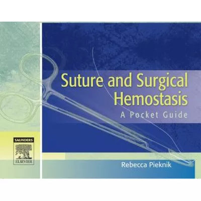 Suture and Surgical Hemostasis : A Pocket Guide