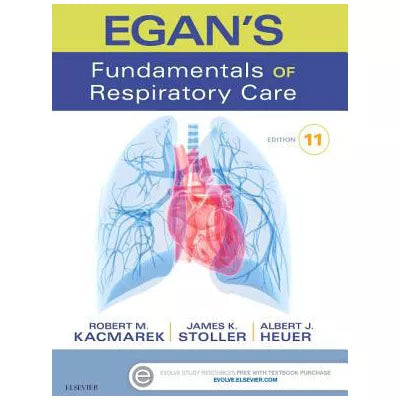 Egan's Fundamentals of Respiratory Care