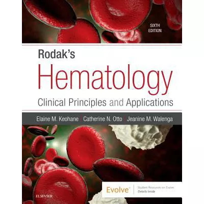 Rodak's Hematology - E-Book : Rodak's Hematology - E-Book
