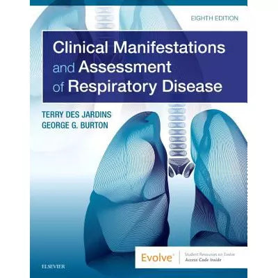 Clinical Manifestations &amp; Assessment of Respiratory Disease E-Book