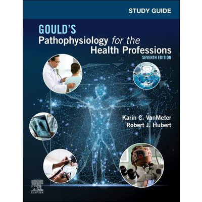 Gould's Pathophysiology for Health Professions (SG)