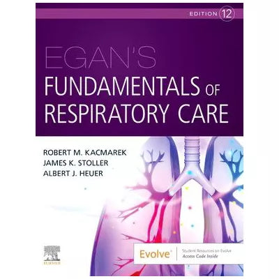 Egan's Fundamentals of Respiratory Care