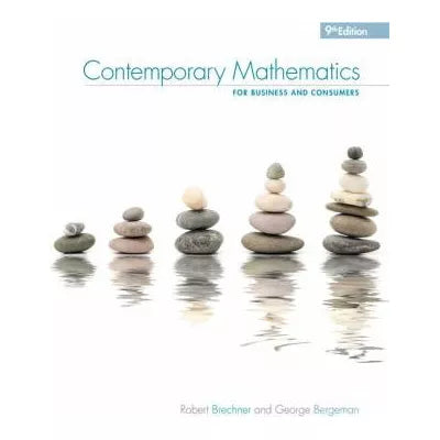 Contemporary Mathematics for Business &amp; Consumers