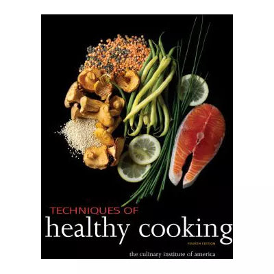 Techniques of Healthy Cooking