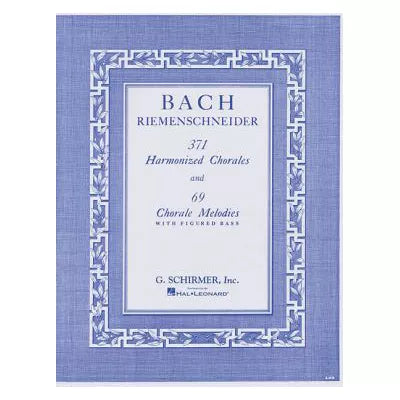 371 Harmonized Chorales &amp; 69 Chorale Melodies with Figured Bass
