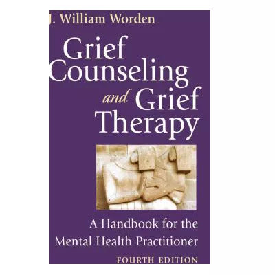 Grief Counseling and Grief Therapy, Fourth Edition