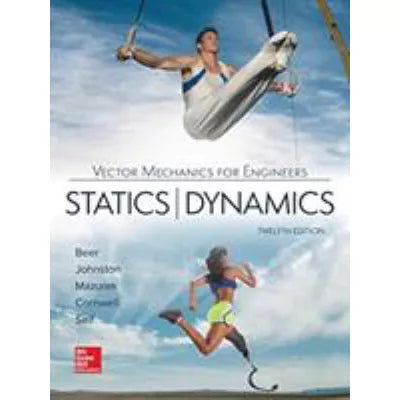 Vector Mechanics for Engineers: Statics and Dynamics, 2024 Release