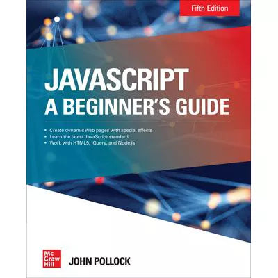 JavaScript: A Beginner's Guide, Fifth Edition