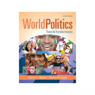 World Politics: Trend and Transformation, 2016 - 2017