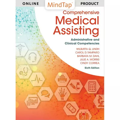 MindTap Medical Assisting, 2 terms (12 months) Instant Access for Lindh/Tamparo/Dahl/Morris/Correas Comprehensive Medical Assisting: Administrative and Clinical Competencies