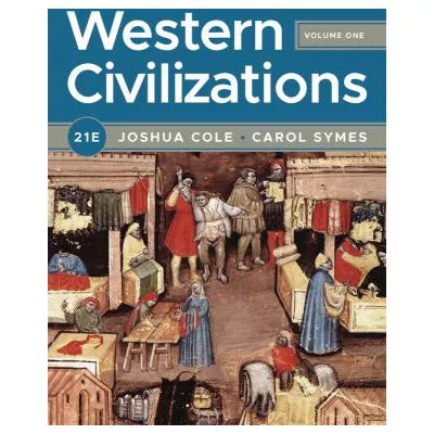 Western Civilizations (Twenty-First Full Edition) (Vol. Volume 1)