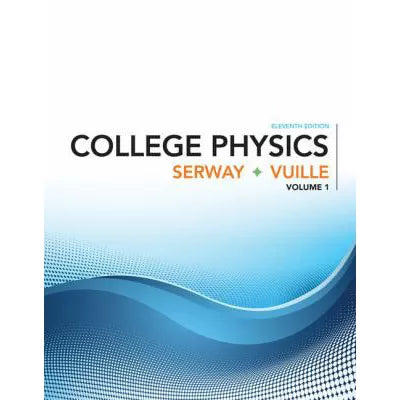 College Physics, Volume 1