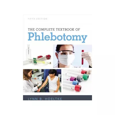 The Complete Textbook of Phlebotomy