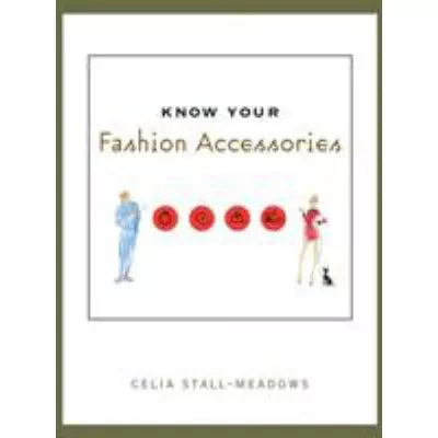 Know Your Fashion Accessories