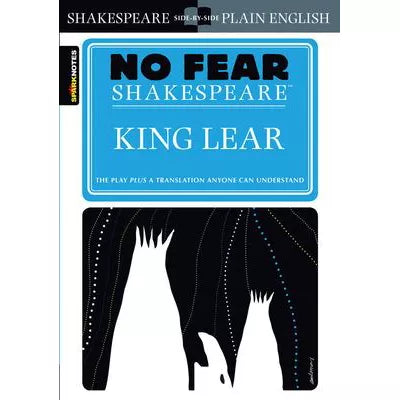 No Fear Shakespeare: King Lear