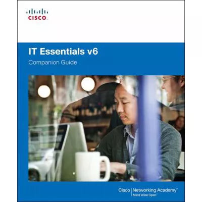IT Essentials Companion Guide (V6)